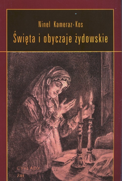 okładka Święta i obyczaje żydowskie książka | Ninel Kameraz-Kos