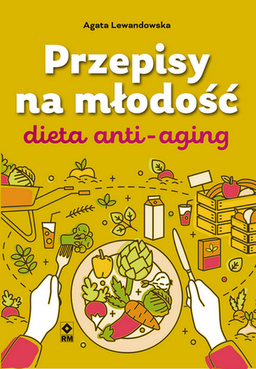 okładka Przepisy na młodość Dieta anti-aging książka | Agata Lewandowska