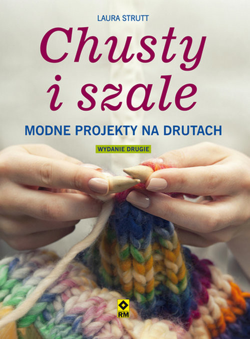 okładka Chusty i szale Modne projekty na drutach książka | Strutt Laura
