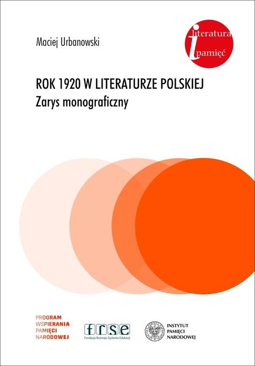 okładka Rok 1920 w literaturze polskiej. Zarys monograficzny książka | Maciej Urbanowski