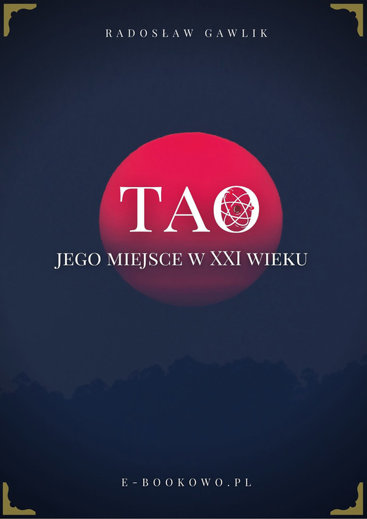 okładka Tao - jego miejsce w XXI wieku ebook | pdf | Radosław Gawlik