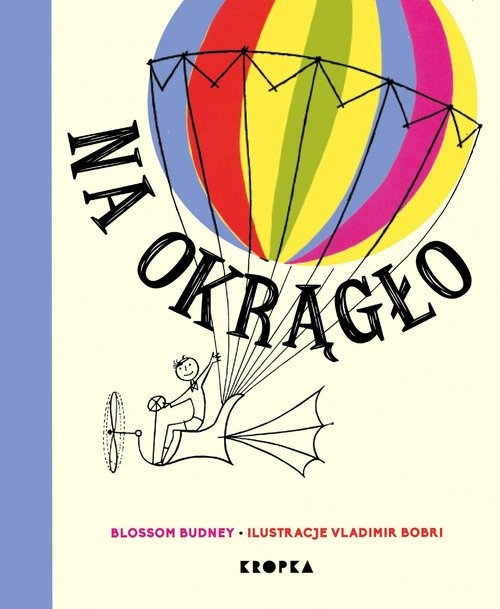 okładka Na okrągło książka | Blossom Budney, Vladimir Bobri