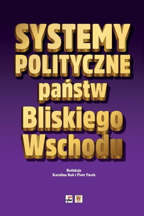okładka Systemy polityczne państw Bliskiego Wschodu książka