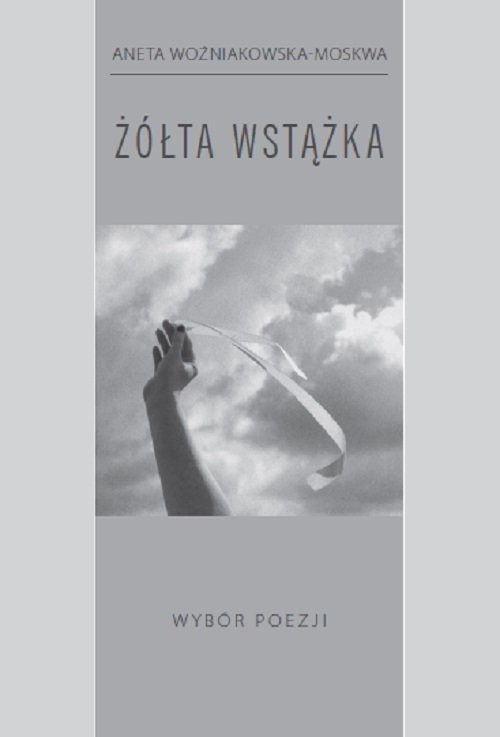 okładka Żółta wstążka książka | Aneta Woźniakowska-Moskwa