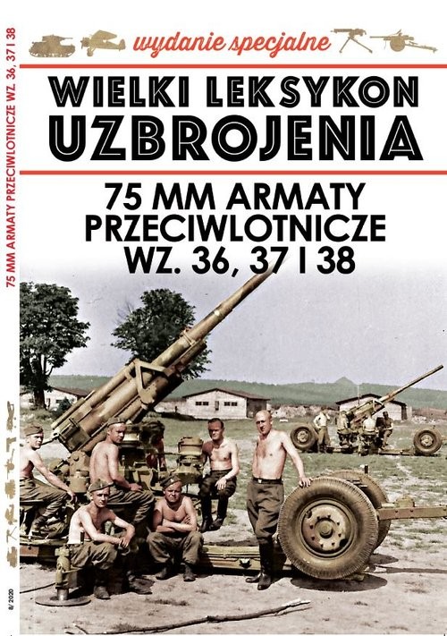 okładka Wielki Leksykon Uzbrojenia Wydanie Specjalne 08/2020 Armaty przeciwlotnicze książka