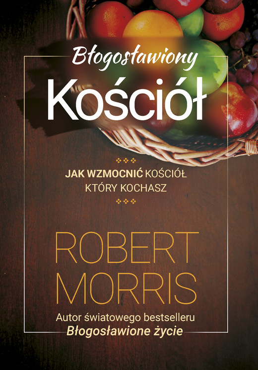 okładka Błogosławiony Kościół ebook | epub, mobi | Robert T. Morris