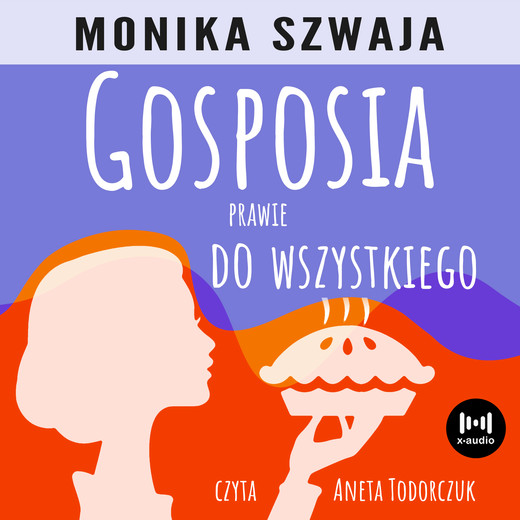 okładka Gosposia prawie do wszystkiego audiobook | MP3 | Monika Szwaja