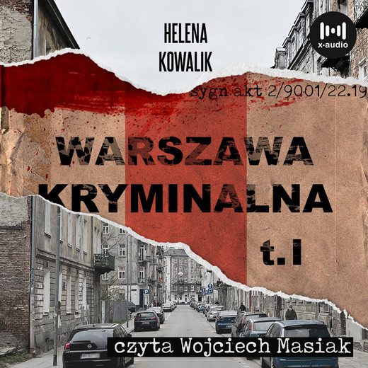 okładka Warszawa Kryminalna. Cz. 1 audiobook | MP3 | Helena Kowalik