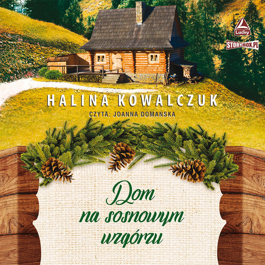 okładka Dom na sosnowym wzgórzu audiobook | MP3 | Halina Kowalczuk