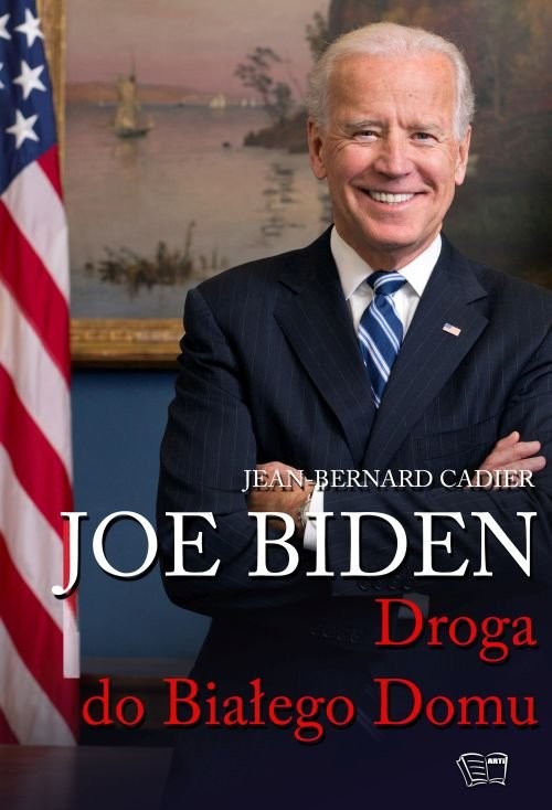 okładka Joe Biden Droga do Białego Domu książka