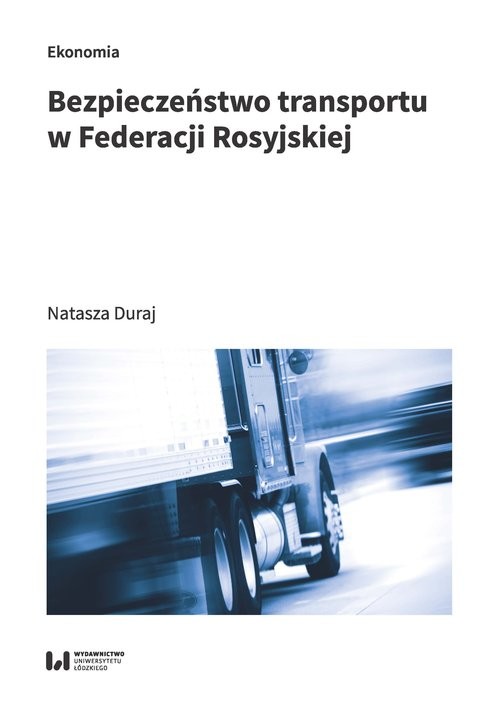 okładka Bezpieczeństwo transportu w Federacji Rosyjskiej książka | Natasza Duraj