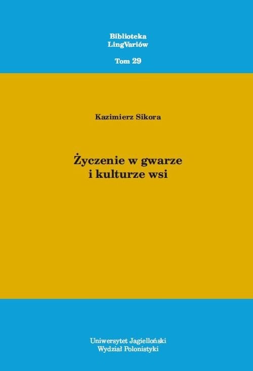 okładka Życzenie w gwarze i kulturze wsi książka | Sikora Kazimierz