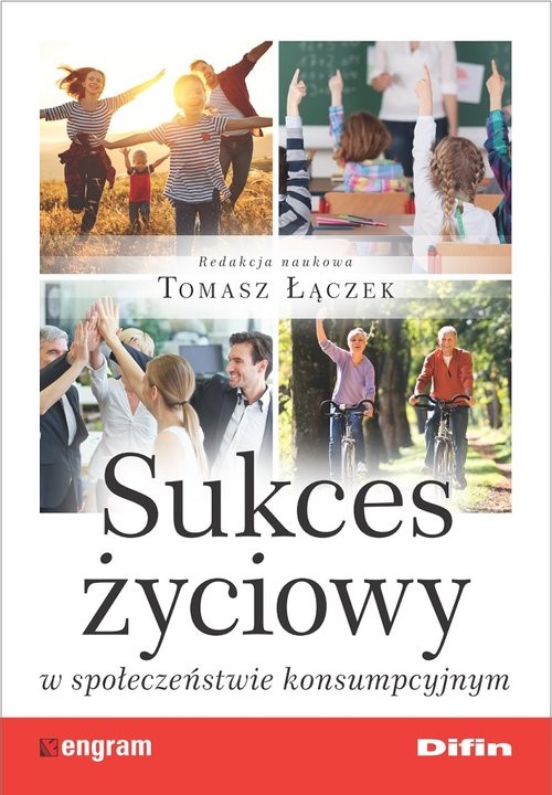 okładka Sukces życiowy w społeczeństwie konsumpcyjnym książka