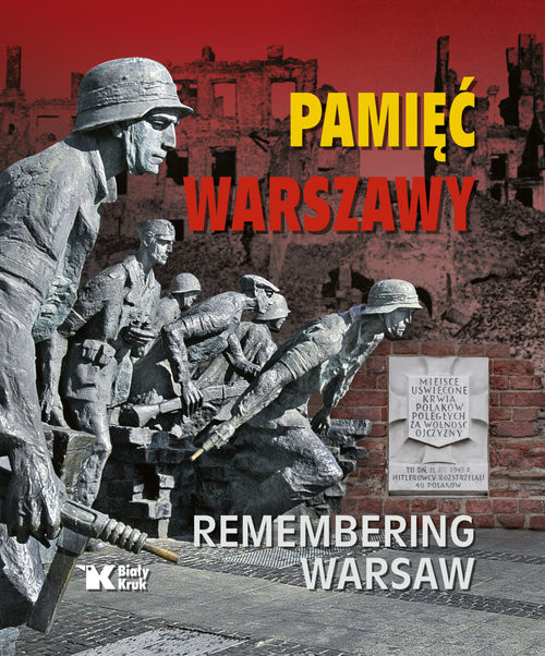 okładka Pamięć Warszawy Remembering Warsaw książka | Adam Bujak, Wiktor Cygan, Witold Rawski