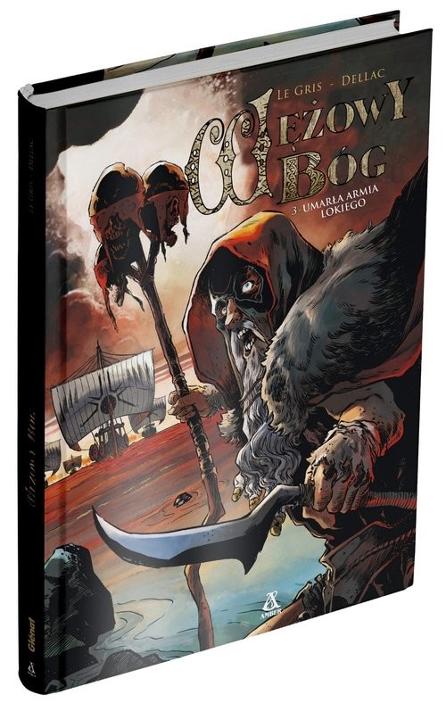 okładka Wężowy bóg Tom 3 Umarła armia Lokiego książka | Le Jerome Gris