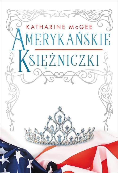 okładka Amerykańskie księżniczki książka | Katharine McGee