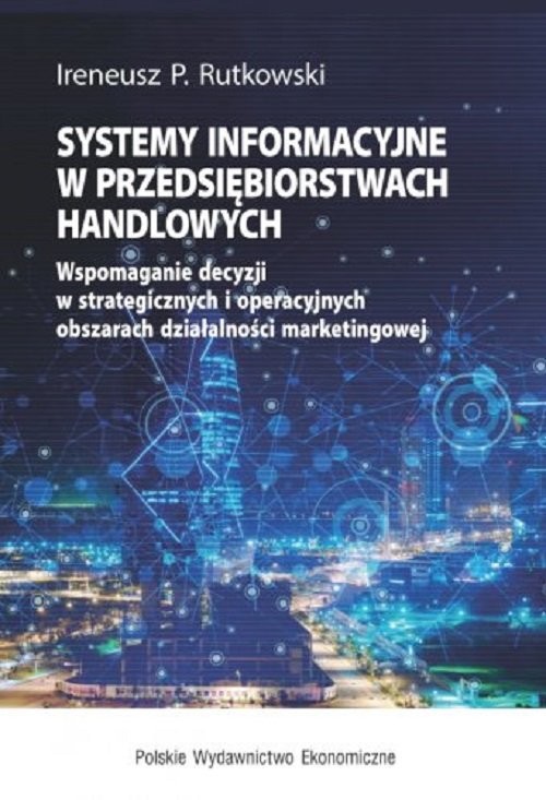okładka Systemy informacyjne w przedsiębiorstwach handlowych książka | Ireneusz P. Rutkowski