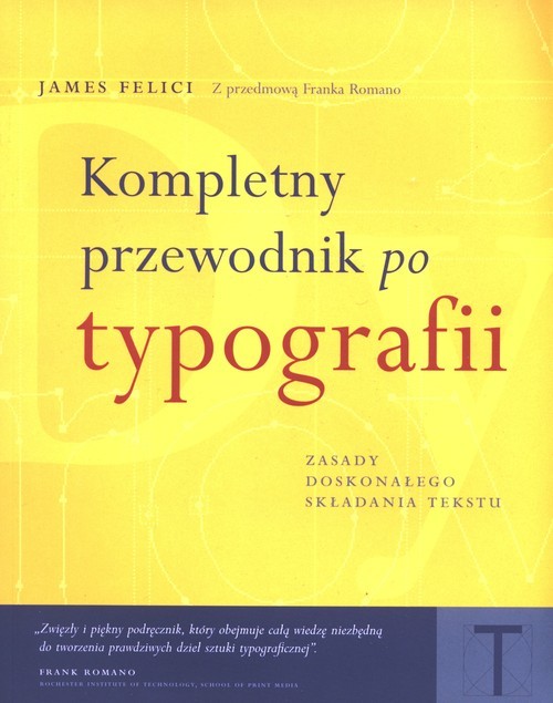 okładka Kompletny przewodnik po typografii Zasady doskonałego składania tekstu książka | Felici James