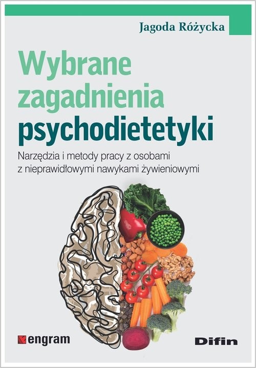 okładka Wybrane zagadnienia psychodietetyki Narzędzia i metody pracy z osobami z nieprawidłowymi nawykami żywieniowymi książka | Różycka Jagoda