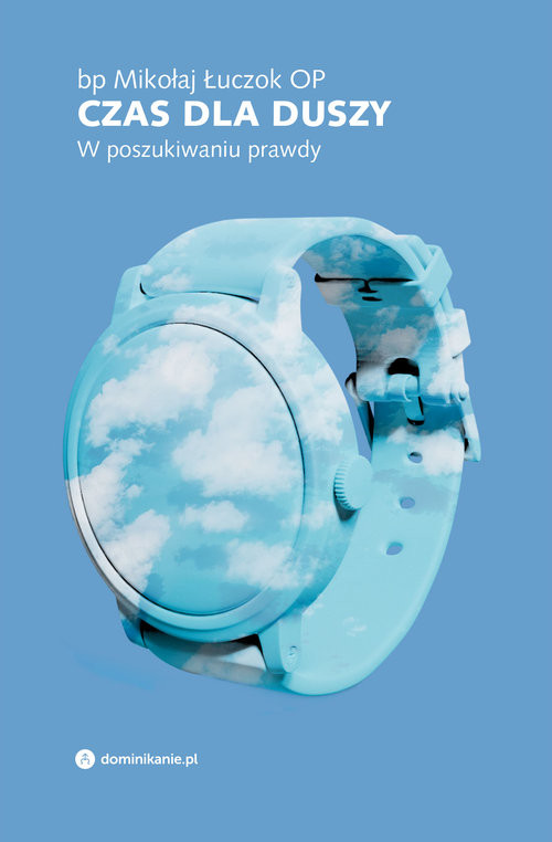 okładka Czas dla duszy. W poszukiwaniu prawdy książka | Łuczok Mikołaj