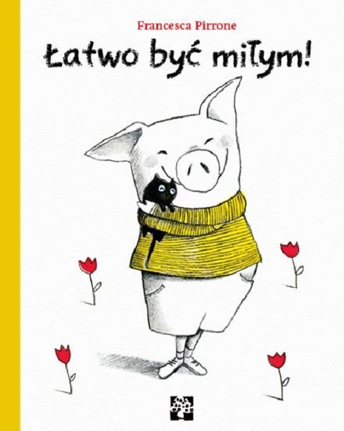 okładka Łatwo być miłym! książka | Pirrone Francessa