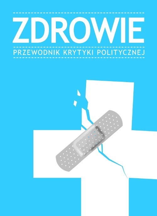 okładka Zdrowie Przewodnik Krytyki Politycznej książka