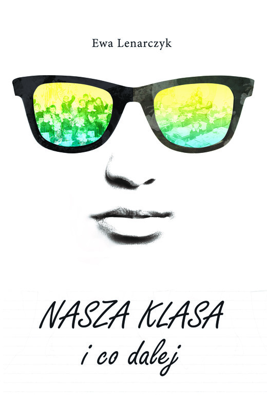 okładka Nasza klasa i co dalej ebook | epub, mobi | Ewa Lenarczyk