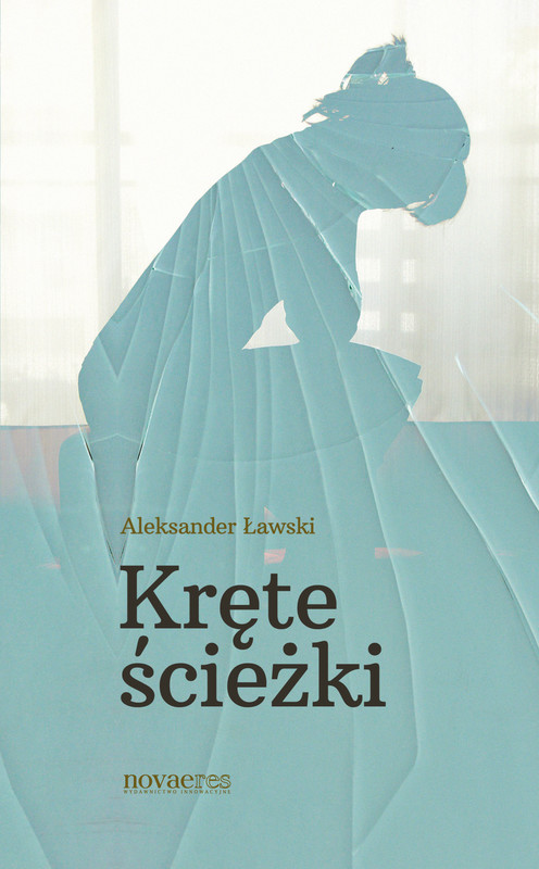 okładka Kręte ścieżki ebook | epub, mobi | Aleksander Ławski
