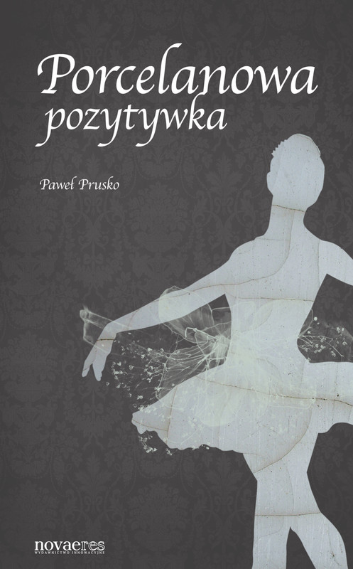 okładka Porcelanowa pozytywka ebook | epub, mobi | Paweł Prusko