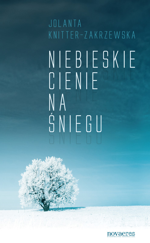 okładka Niebieskie cienie na śniegu ebook | epub, mobi | Jolanta Knitter-Zakrzewska