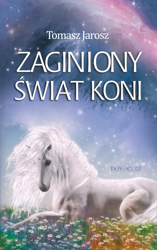 okładka Zaginiony świat koni ebook | epub, mobi | Tomasz Jarosz
