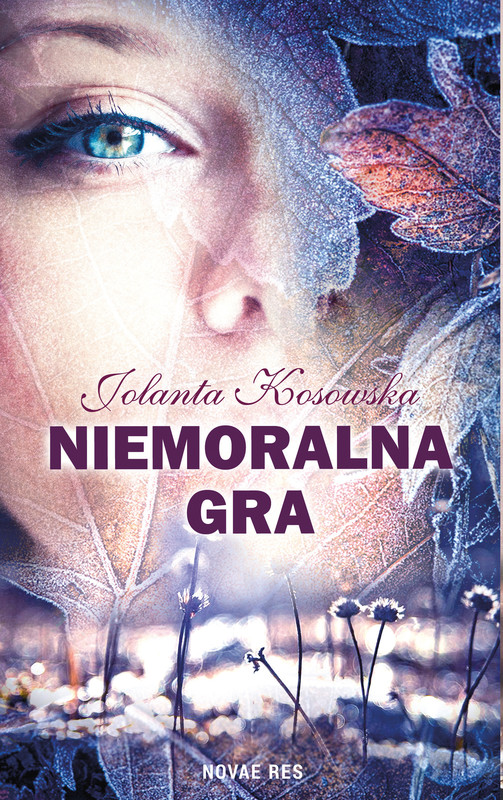 okładka Niemoralna gra ebook | epub, mobi | Jolanta Kosowska