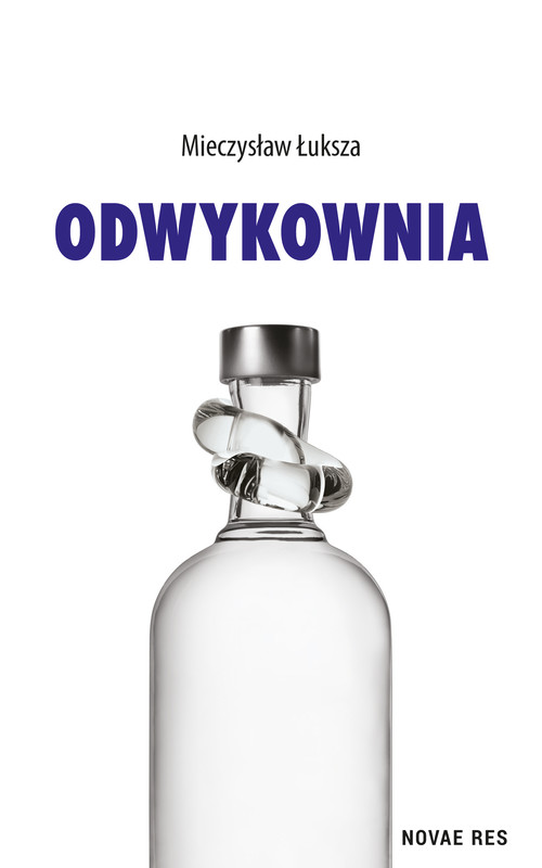 okładka Odwykownia ebook | epub, mobi | Mieczysław Łuksza