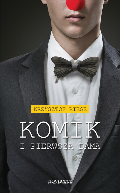 okładka Komik i pierwsza dama ebook | epub, mobi | Krzysztof Riege