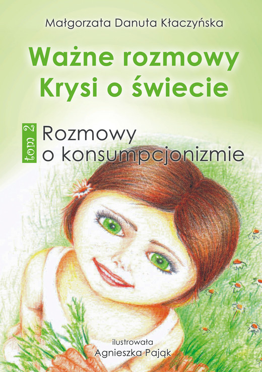 okładka Ważne rozmowy Krysi o świecie. Tom 2. Rozmowy o konsumpcjonizmie ebook | epub, mobi | Małgorzata Danuta Kłaczyńska