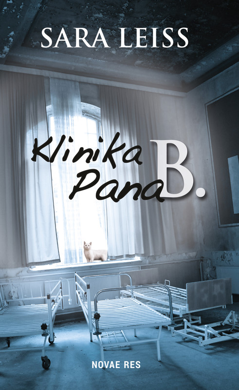 okładka Klinika Pana B. ebook | epub, mobi | Sara Leiss