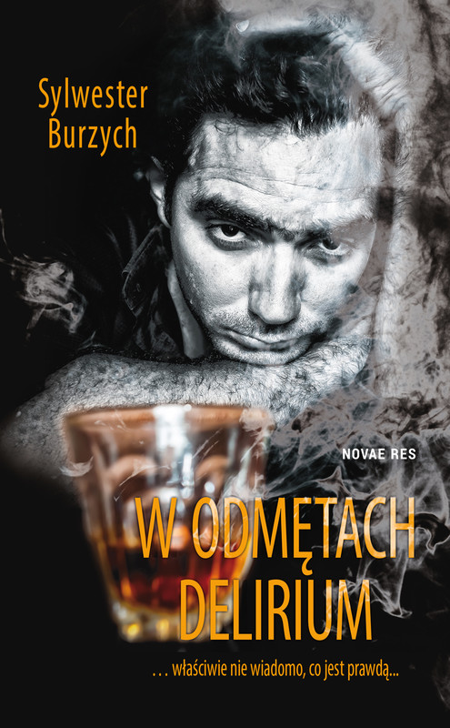 okładka W odmętach delirium ebook | epub, mobi | Sylwester Burzych