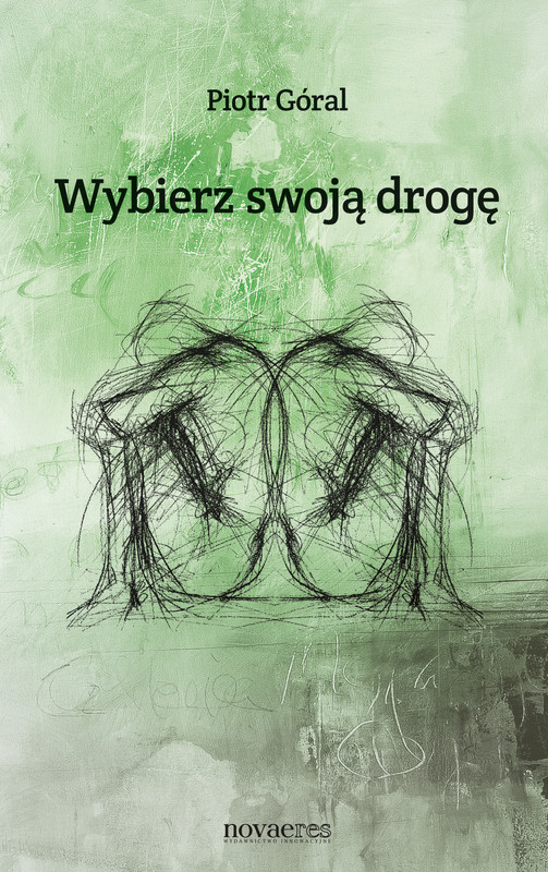 okładka Wybierz swoją drogę ebook | epub, mobi | Piotr Góral