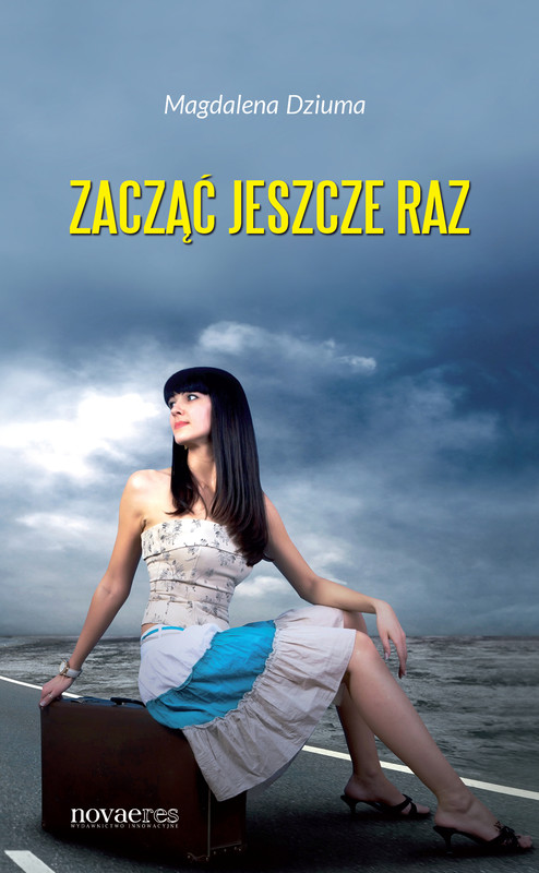 okładka Zacząć jeszcze raz ebook | epub, mobi | Magdalena Dziuma