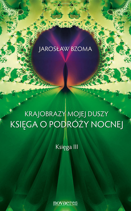 okładka Krajobrazy mojej duszy. Księga III ebook | epub, mobi | Jarosław Bzoma