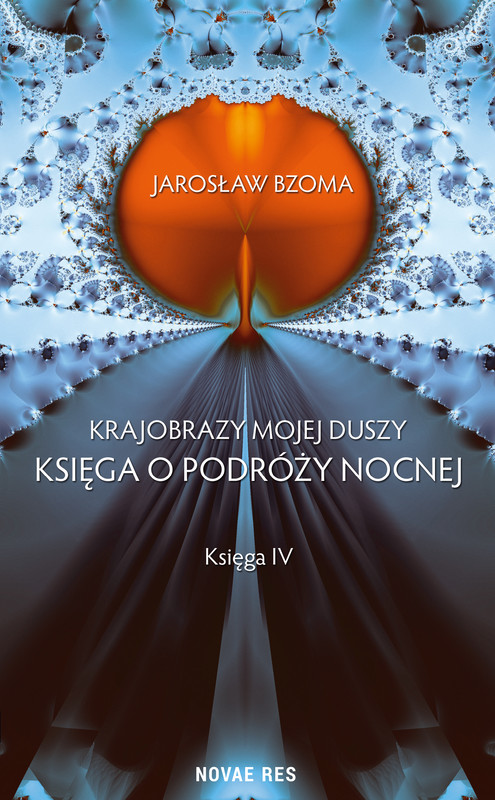 okładka Krajobrazy mojej duszy. Księga IV ebook | epub, mobi | Jarosław Bzoma