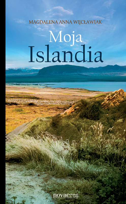 okładka Moja Islandia ebook | epub, mobi | Magdalena Anna Węcławiak