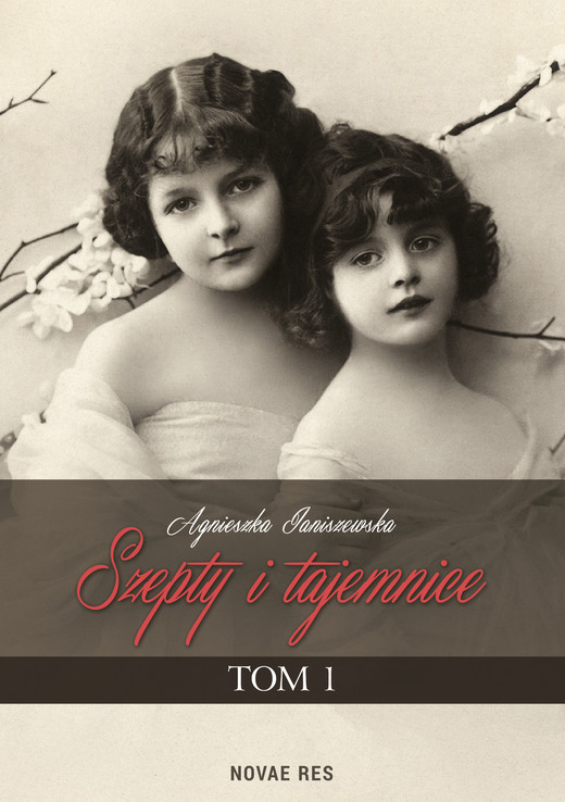 okładka Szepty i tajemnice. Tom I ebook | epub, mobi | Agnieszka Janiszewska