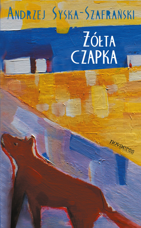 okładka Żółta czapka ebook | epub, mobi | Andrzej Syska-Szafrański
