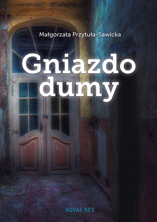okładka Gniazdo dumy ebook | epub, mobi | Małgorzata Przytuła-Sawicka