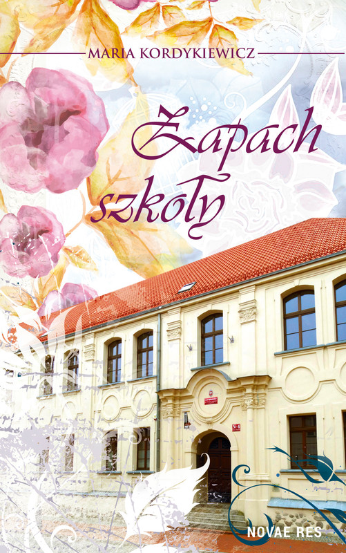 okładka Zapach szkoły ebook | epub, mobi | Maria Kordykiewicz