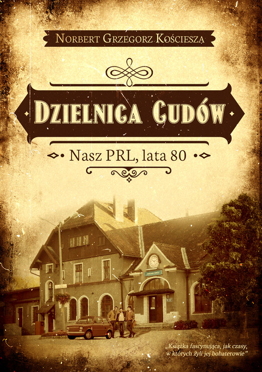 okładka Dzielnica cudów ebook | epub, mobi | Norbert Grzegorz Kościesza