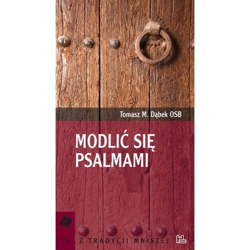 okładka Modlić się Psalmami książka | Tomasz M. Dąbek
