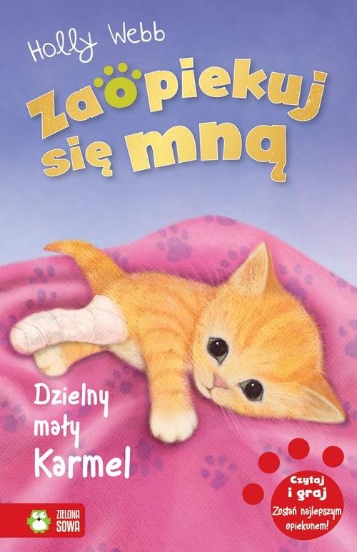 okładka Zaopiekuj się mną Dzielny mały Karmel książka | Holly Webb