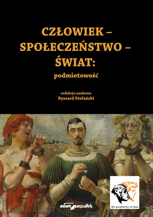 okładka Człowiek-Społeczeństwo-Świat: podmiotowość książka | Ryszard Stefański (red.)